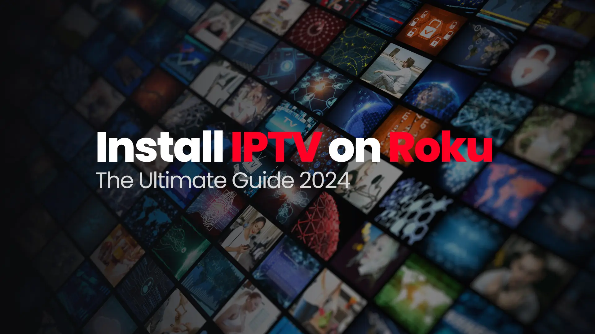 Roku IPTV How to Install IPTV on Roku (2025) iptvdream