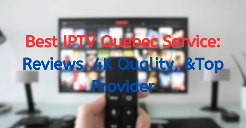 iptv quebec