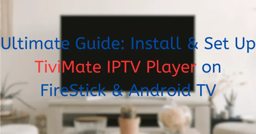 tivimate iptv player